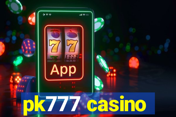 pk777 casino